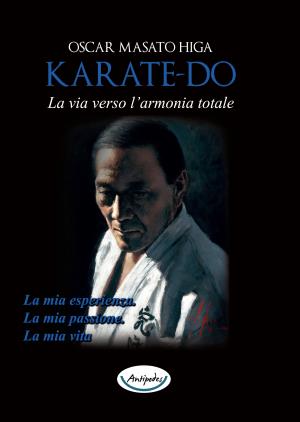 Karate-do. La via verso larmonia totale