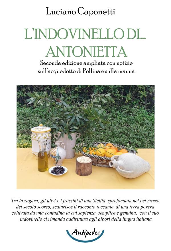 Lindovinello di Antonietta. Seconda edizione ampliata con notizie sullacquedotto di Pollina e sulla manna